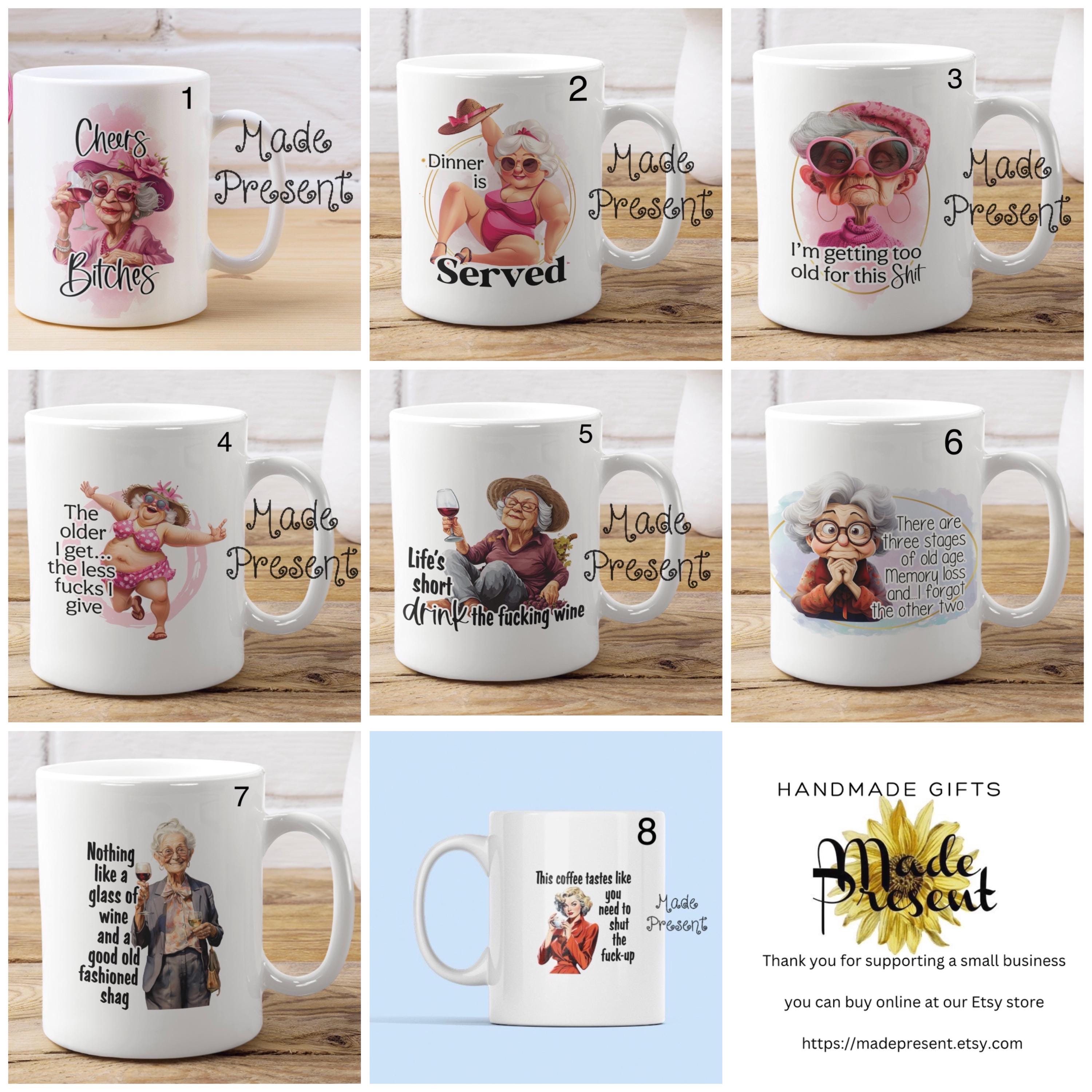 Sarcastic Granny Ceramic Coffee Mug: Rude Lady Designs